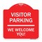 Signmission Reserved Parking Visitor Parking We Welcome You!, Red & White Alum, 18" x 18", RW-1818-23016 A-DES-RW-1818-23016 - alternate 1